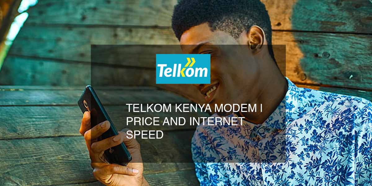 Telkom Kenya Modem Price and speed Saidia